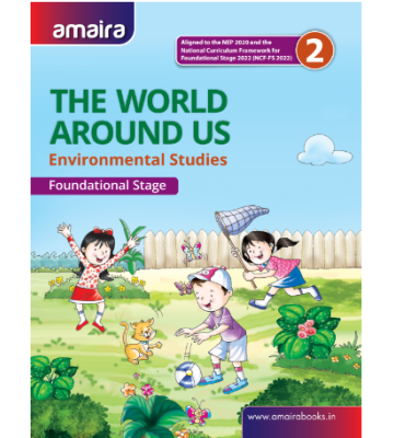 Amaira Environmental Studies: The World Around Us Book-2