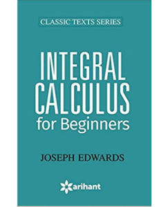 Arihant Integral Calculus for Beginners