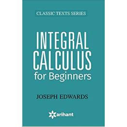 Arihant Integral Calculus for Beginners