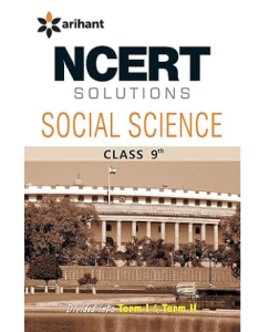 NCERT Solutions - Social Science for Class 9th Arihant Publications India Ltd.