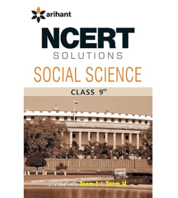 NCERT Solutions - Social Science for Class 9th Arihant Publications India Ltd.