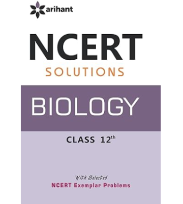 NCERT Solutions - Biology for Class 12th 