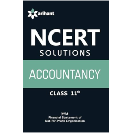 Arihant NCERT Solutions - Accountancy for Class 11th