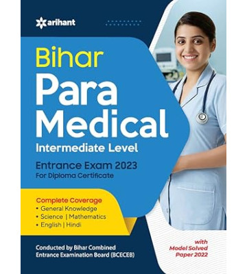 Arihant Bihar Para Medical Entrance Exam 2023 (Intermediate) (E)