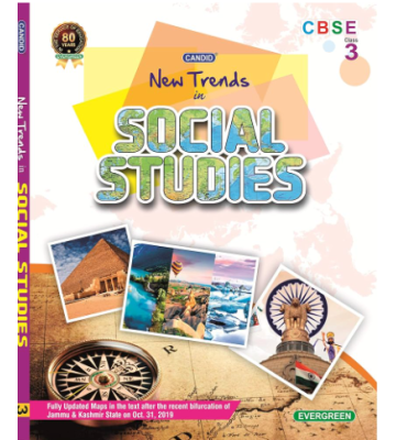 Evergreen New Trends In Social Studies for Class 3