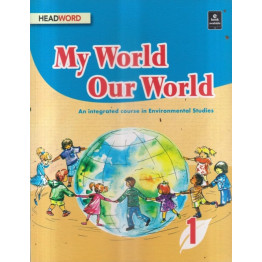 Headword My World Our World 1