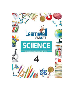 Holy Faith Learnwell Smart Science - 4 As Per the National Education Policy Class - 4