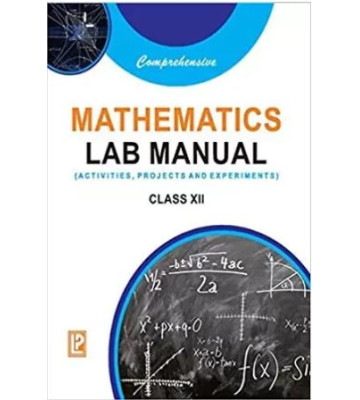 Comprehensive Mathematics Lab Manual Class-12
