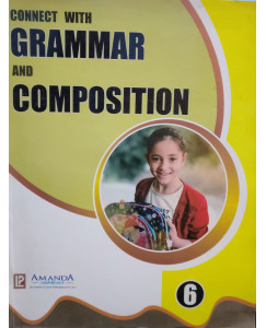 Connect With Grammar And Composition - 6