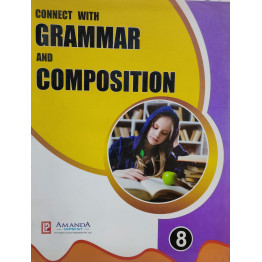 Connect With Grammar And Composition - 8