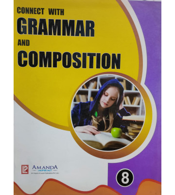 Connect With Grammar And Composition - 8