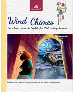 Madhuban Wind Chimes Coursebook – 6 by CHARU REKHA, VIJAYA SUBRAMANIAM