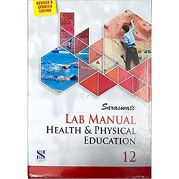 New Saraswati Lab Manual Health & Physical Education Class 12
