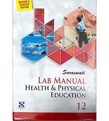 New Saraswati Lab Manual Health & Physical Education Class 12