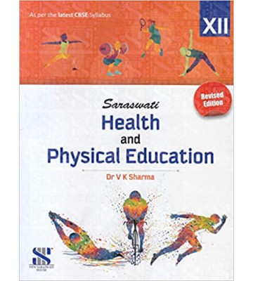 New Saraswati Health And Physical Education For Class 12