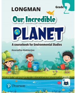 Longman Our Incredible Planet Class - 2