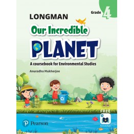Longman Our Incredible Planet Class - 4