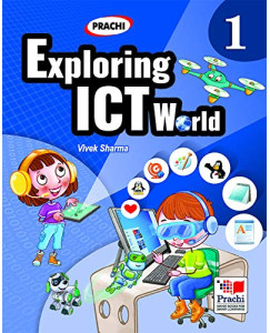 Prachi  Exploring ICT World Class - 1
