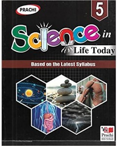 Science In Life Today Class - 5