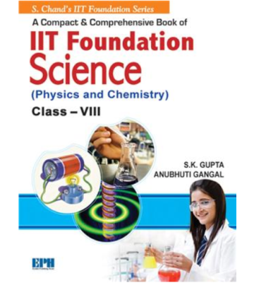 S. Chand IIT Foundation Science (Physics & Chemistry) Class-8