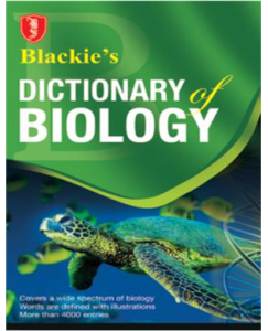 S chand Blackie’s Dictionary of Biology