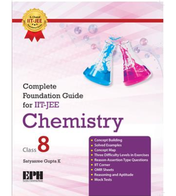 S.chand Complete Foundation Guide for IIT-JEE Chemistry Class-8