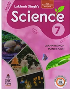 S chand Lakhmir Singh Science 7