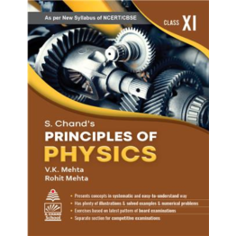  S. Chand's Principles of Physics for Class 11