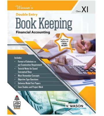 S Chand Wason’s Double Entry Book Keeping – Financial Accounting-Class-XI