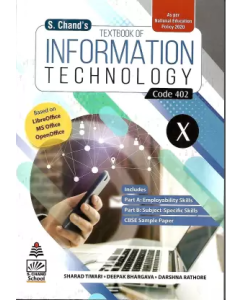 S CHAND`S INFORMATION TECHNOLOGY FOR CLASS-X (CODE-402)  (Paperback, SHARAD TIWARI, DEEPAK BHARGAVA, DARSHNA RATHORE)