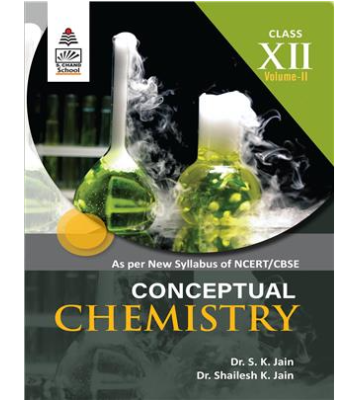S. Chand's   Conceptual Chemistry Class XII vol. 2