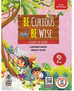  S. chand Be Curious Be Wise Book 2 : A Course in Science