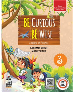 S.chand Be Curious Be Wise Book 3 : A Course in Science-3