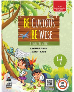 S.chand  Be Curious Be Wise Book 4 : A Course in Science
