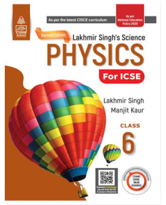 S.chand  Revised Lakhmir Singh's Science Physics for ICSE Class 6