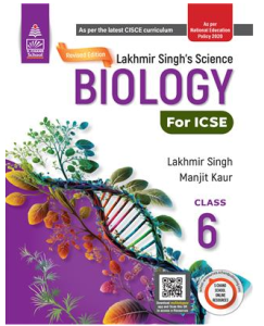 S.chand Revised Lakhmir Singh's Science Biology for ICSE Class 6