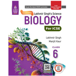 S.chand Revised Lakhmir Singh's Science Biology for ICSE Class 6