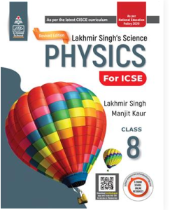 S.chand Revised Lakhmir Singh's Science Physics for ICSE Class 8