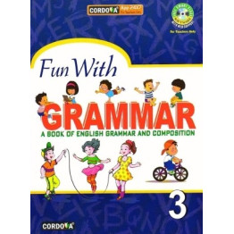 Cordova Fun With Grammer A Book of English Grammer And Composition Class-3