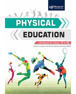 Blueprint Physical Education Lab Manual- 11 & 12