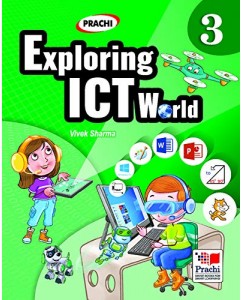 Prachi Exploring ICT World Class - 3