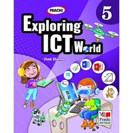 Prachi Exploring ICT World Class - 5