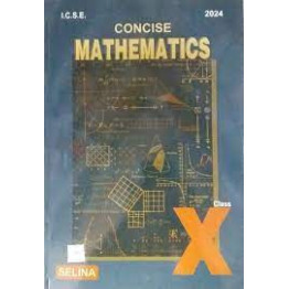 Concise Mathematics ICSE Board- 10 Part-2