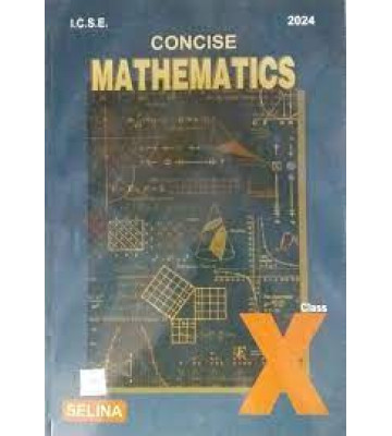 Concise Mathematics ICSE Board- 10 Part-2
