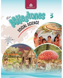 New Milestones Social Science - 3