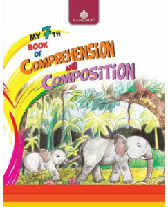 Madhubun My 7th Book of Comprehension & Composition  Class – 7