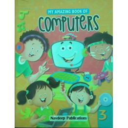 Navdeep My Amazing Book Of Computers - 3