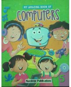 My Amazing Book Of Computers - 5