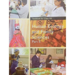 NCERT Human Ecology And Family Sciences Part 2 - 12