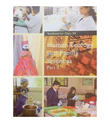 NCERT Human Ecology And Family Sciences Part 2 - 12